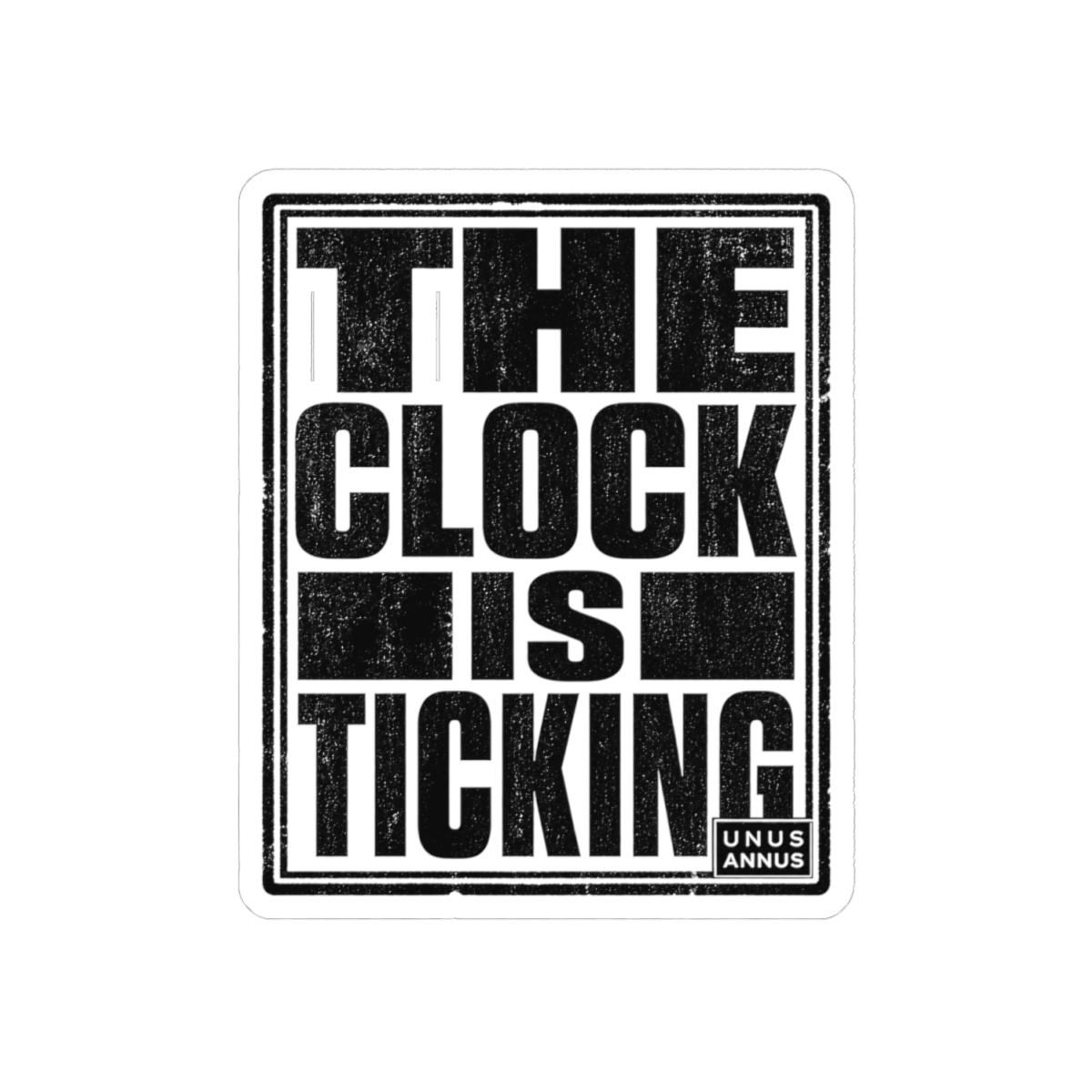 Unus Annus "The Clock is Ticking" Sticker - alternate angle 2, merchandise
